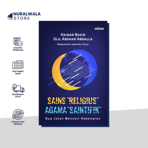 Buku Sains Religius, Agama Saintifik ~ Haidar Bagir & Ulil Abshar